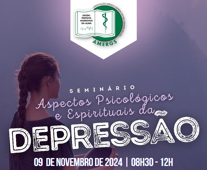 Seminário OS ASPECTOS PSICOLÓGICOS E ESPIRITUAIS DA DEPRESSÃO